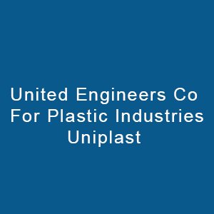 United Engineers Co. For Plastic Industries